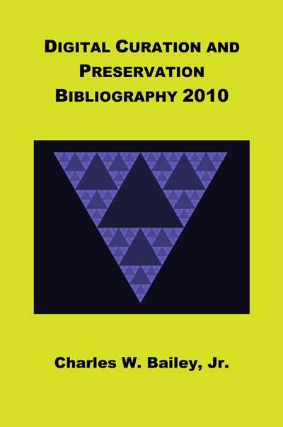 Scholarly Electronic Publishing Bibliography: 2010 Annual Edition cover